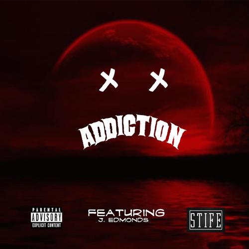 Addiction (feat. J. Edmonds) [Explicit]