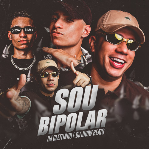 Sou Bipolar (Explicit)