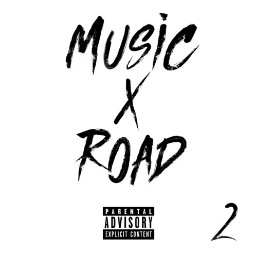 Music X Road 2 (Explicit)