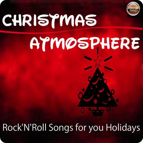 Christmas Atmosphere (Songs for you Holidays)