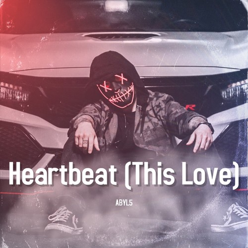 Heartbeat (This Love)