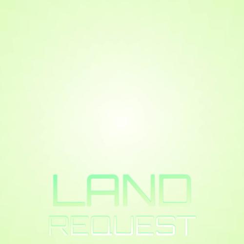 Land Request