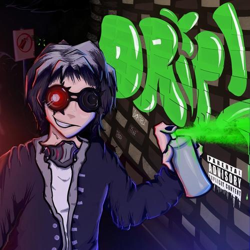 Drip (feat. Cto Chop, Enxy, Arsx, MISERI & Tdubb) [Explicit]