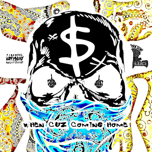 When Cuz Coming Home (Explicit)