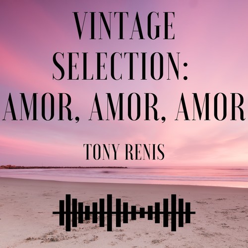 Oldies Tony Renis - Amor, Amor, Amor (2021 Remastered)