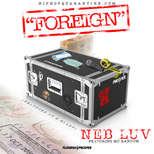 Hip Hop Quarantine: Foreign (feat. MC Random) [Explicit]