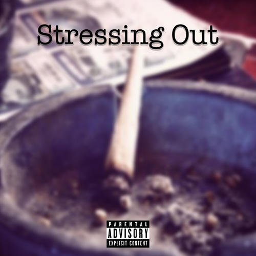 Stressing Out (feat. Bishop Defaun & Chuuwee) [Explicit]