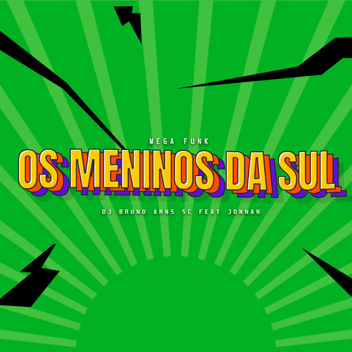 MEGA FUNK OS MENINO DA SUL (Explicit)