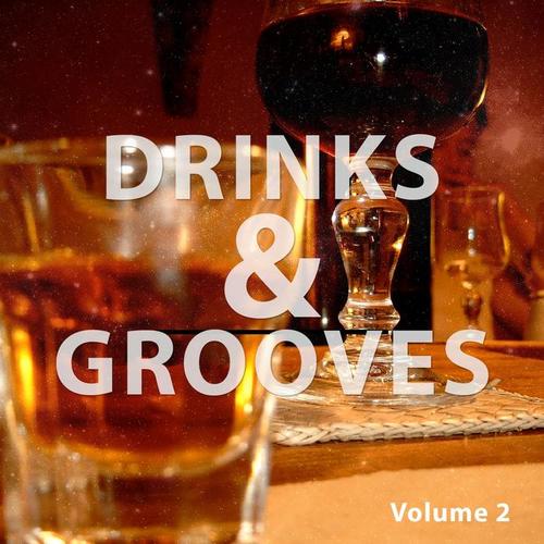 Drinks And Grooves, Vol. 2 (Chill House Bar Tunes)