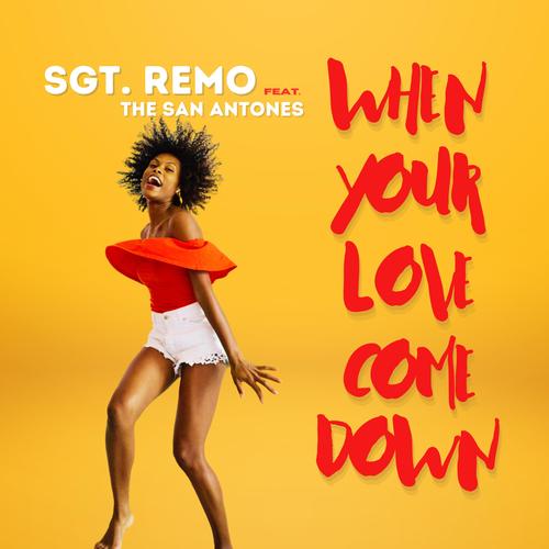 When Your Love Come Down (feat. The San Antones)