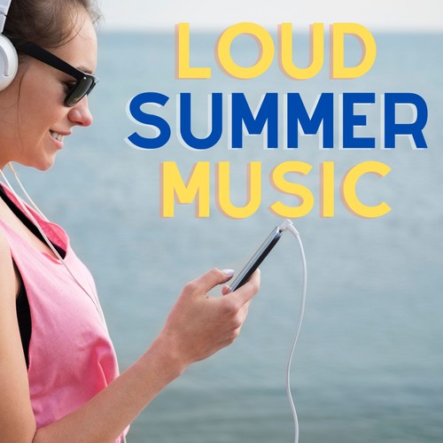 Loud Summer Music