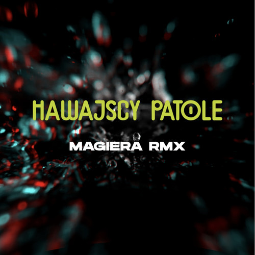 Hawajscy Patole RMX (Explicit)