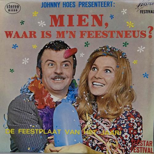 Johnny Hoes Presenteert: Mien, Waar Is M'n Feestneus