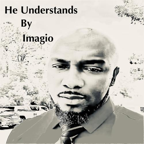 He Understands