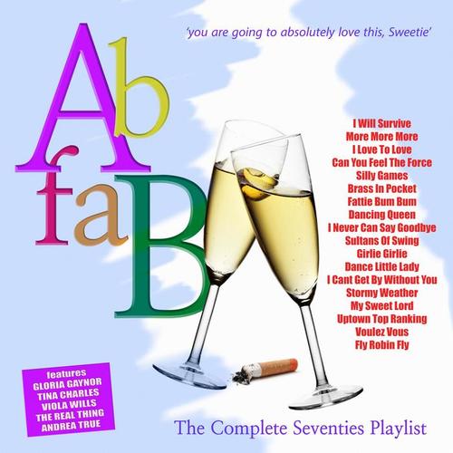 Ab Fab - The Complete Seventies Playlist