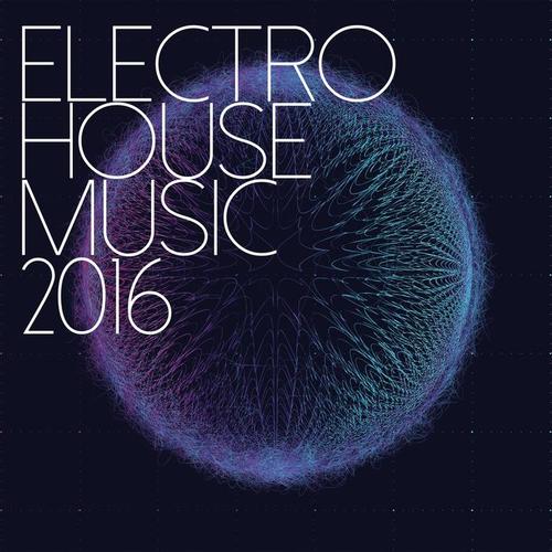 Electro House Music 2016