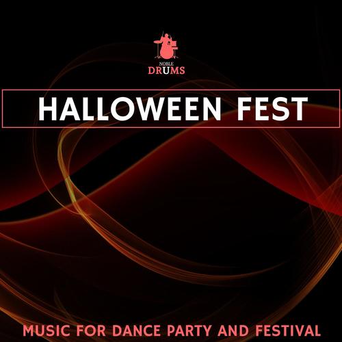 Halloween Fest - Music for Dance Party and Festival