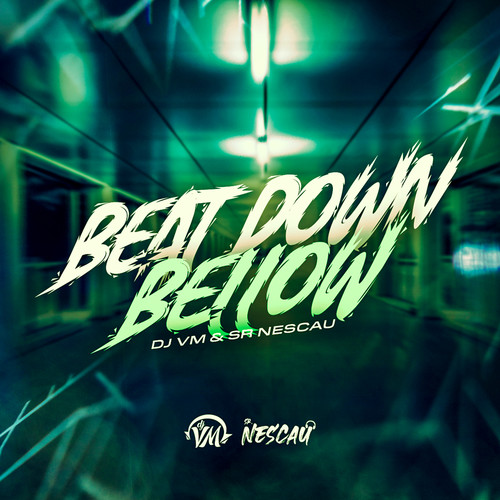 BEAT D0WN B3LOW (Explicit)