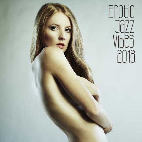 Erotic Jazz Vibes 2018