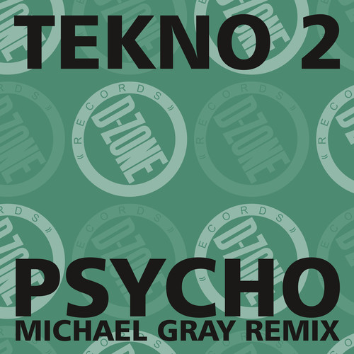 psycho (michael gray remix)