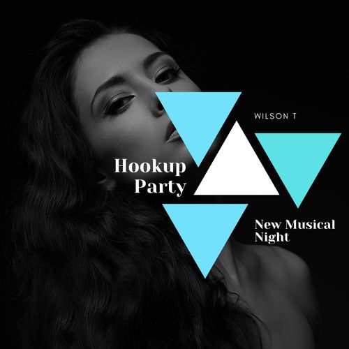 Hookup Party - New Musical Night