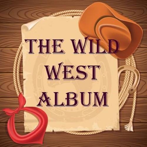 The Wild West Album