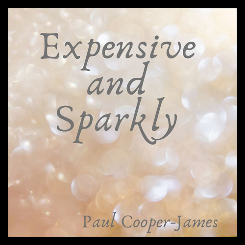 Expensive and Sparkly