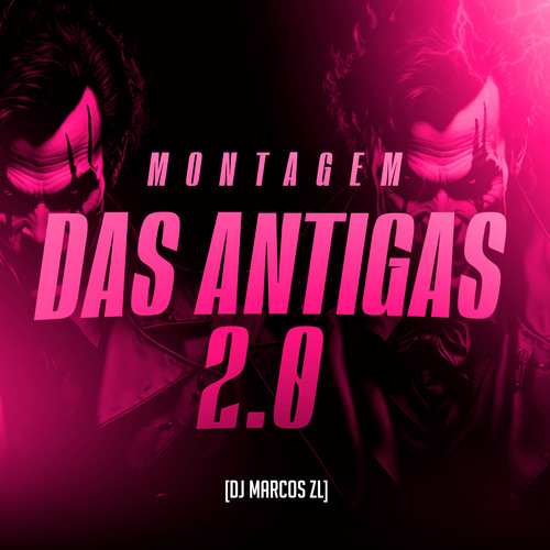 Montagem das Antigas 2.0 (Explicit)