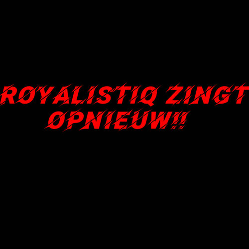 ROYLISTIQ ZINGT OPNIEUW