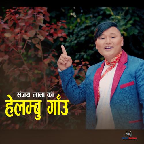 Helambu Gaun (feat. Sanjay Lama)