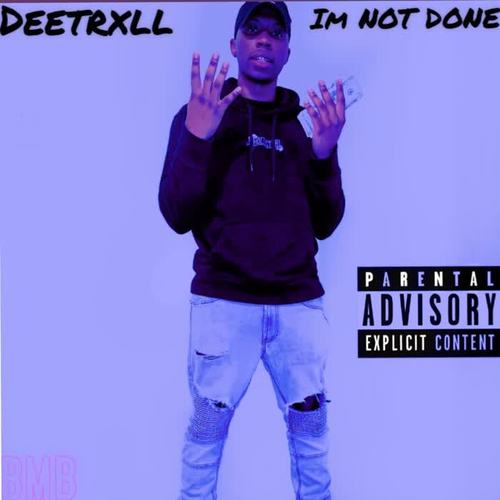 IM NOT DONE (Explicit)