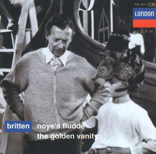 Britten: Noye's Fludde; The Golden Vanity