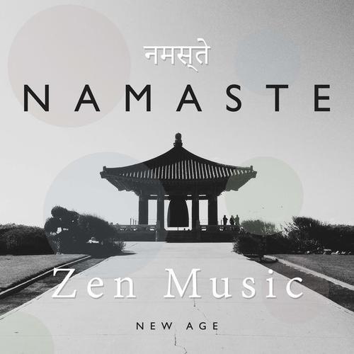 Namaste - Zen Music to Help you Find the Right Balance