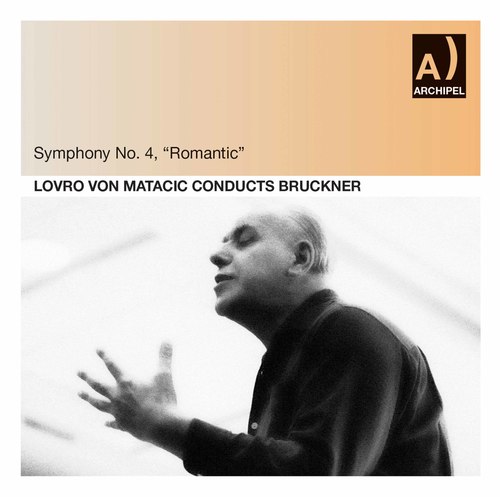 Bruckner: Symphony No. 4 in E-Flat Major, WAB 104 