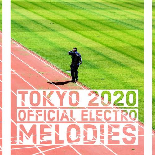 Tokyo 2020 Official Electro Melodies