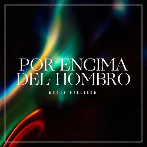 Por encima del hombro (Explicit)