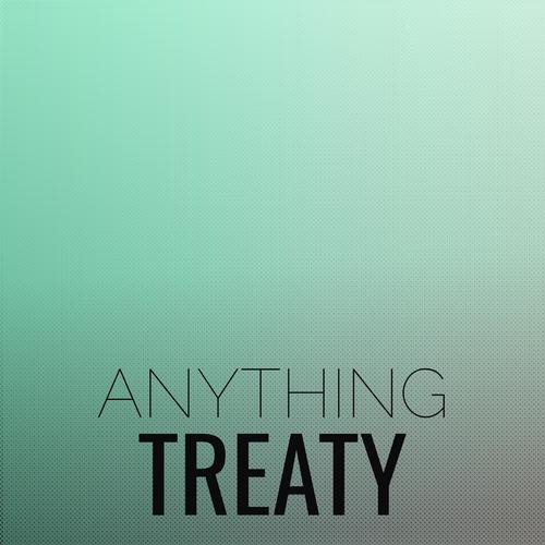 Anything Treaty