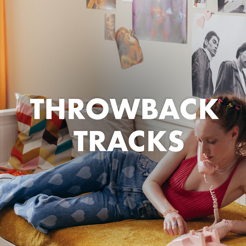 Throwback Tracks (Explicit)