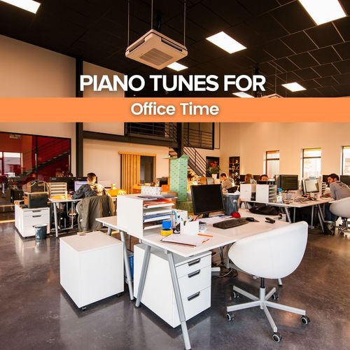 Piano Tunes for Office Time