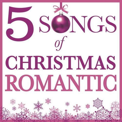 Five Songs Of Christmas - Romantic