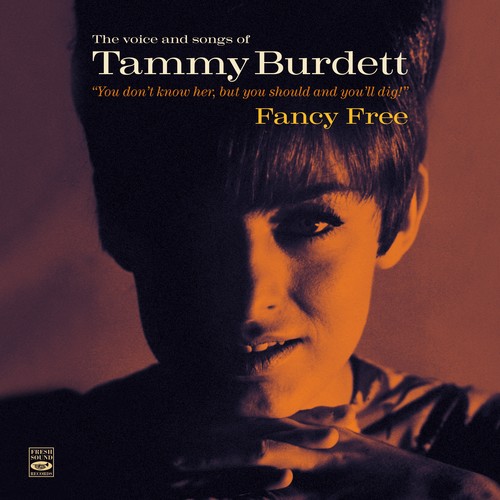 Fancy Free · the Voice and Songs of Tammy Burdett