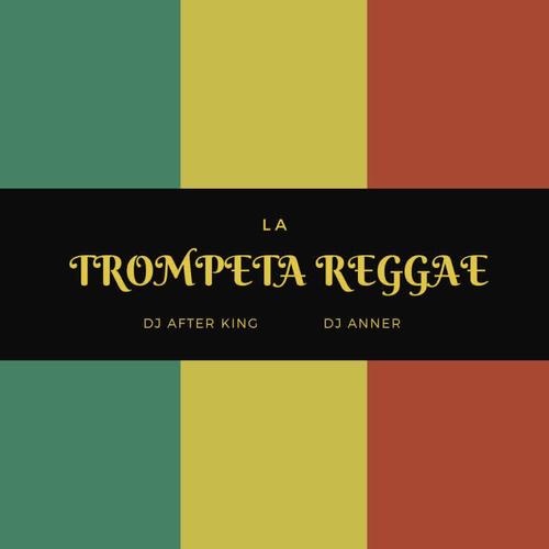 La trompeta reggae (Guaratech) (feat. Dj Anner)