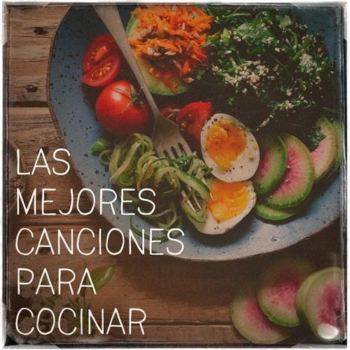 Las Mejores Canciones para Cocinar