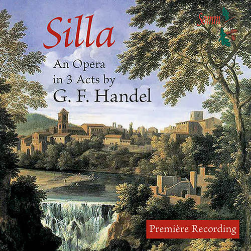 HANDEL, G.F.: Silla (Opera) [Baker, Bowman, Lunn, Nicholls, London Handel Orchestra, Darlow]