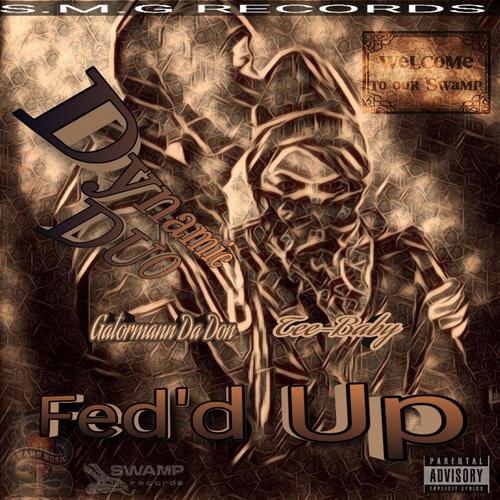 Fed'd Up (Explicit)