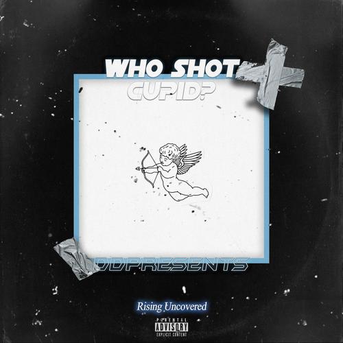 Who Shot Cupid? (Explicit)