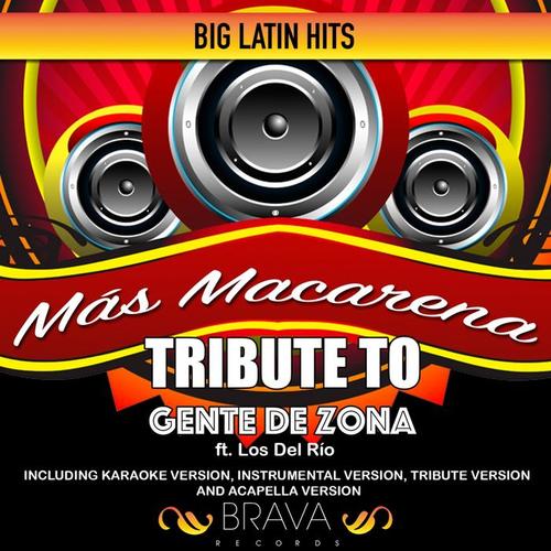 Más Macarena - Tribute to Gente de Zona ft. Los Del Río - EP