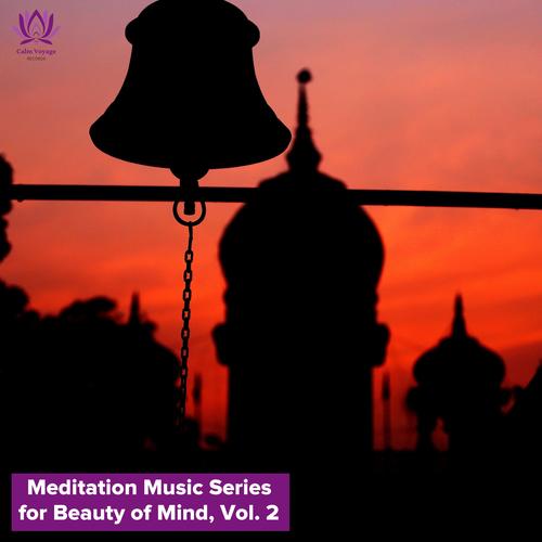 Meditation Music Series for Beauty of Mind, Vol. 2