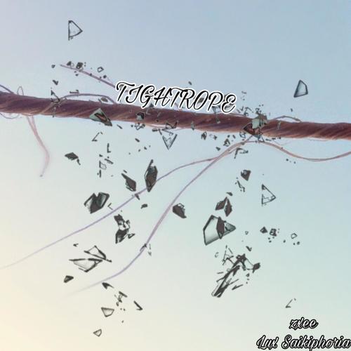 TIGHTROPE (feat. Lux Saikiphoria)