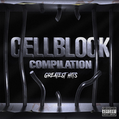 Cell Block Compilation: Greatest Hits (Explicit)